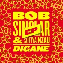 Dual Beat & Sofiya Nzau, Bob Sinclar & Sofiya Nzau, RE\MIND & Sofiya Nzau, Bob Sinclar – Digane EP