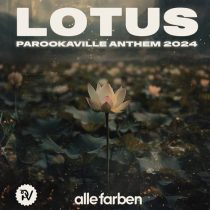 Alle Farben – Lotus (PAROOKAVILLE Anthem 2024)