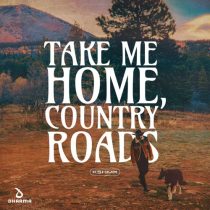 KSHMR – Take Me Home, Country Roads (Extended Mix)