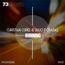 Julio Posadas, CHRISTIAN CURIEL – Running