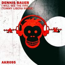 Dennis Bauer – I Will See The Fire