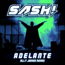 Sash! – Adelante – Olly James Extended Remix