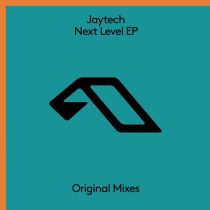 Jaytech – Next Level EP