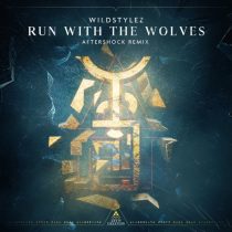 Wildstylez, E-Life – Run With The Wolves (Aftershock Remix)