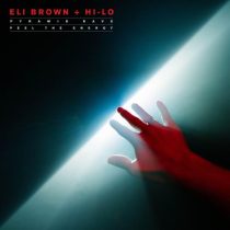 HI-LO, Eli Brown – Pyramid Rave / Feel The Energy