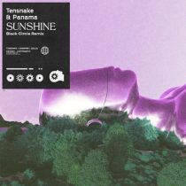 Tensnake, Panama – Sunshine – Black Circle Remix