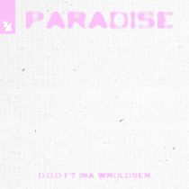 D.O.D, Ina Wroldsen – Paradise