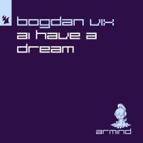 Bogdan Vix – AI Have A Dream