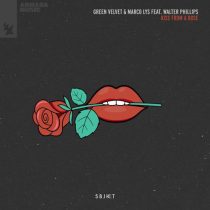 Green Velvet, Marco Lys, Walter Phillips – Kiss From A Rose