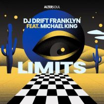 Michael King, Dj Drift Franklyn – Limits