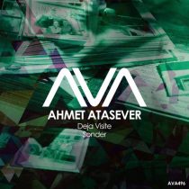 Ahmet Atasever – Deja Visite / Sonder