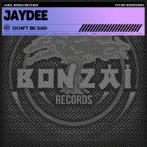 Jaydee – Don’t Be Sad