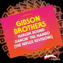 Gibson Brothers & The Reflex – Harlem Bound / Dancin’ The Mambo