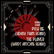 Booka Shade – Push Me / The Player – Remixes