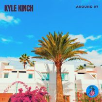 Kyle Kinch – Around 97