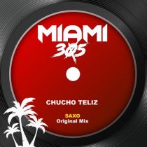 Chucho Teliz – Saxo (Original Mix)