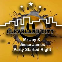 Jesse James, Mr Jay – Party Started Right