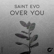 Saint Evo – Over You