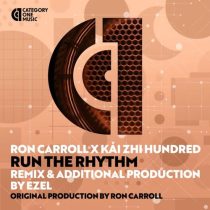 Ron Carroll, Kai Zhi Hundred – Run the Rhythm