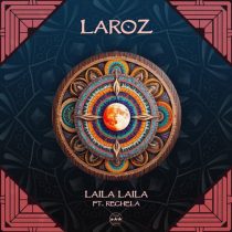 Laroz – Laila Laila (Laroz Remaster)