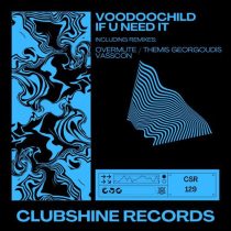 Voodoochild – If U Need It