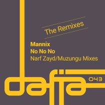Mannix – No No No (The Remixes)