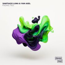 Santiago Luna, Yan Axel – Fading Ties
