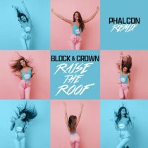 Block & Crown – Raise The Roof