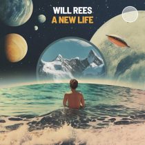 Will Rees – A New Life