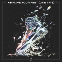 4B – Move Your Feet (Like This)