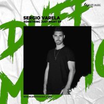 Sergio Varela – Something Just Right EP
