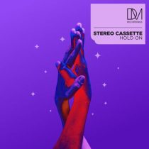 Stereo Cassette – Hold On
