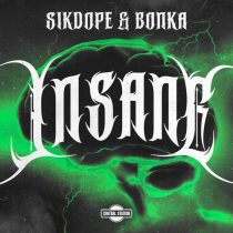 Sikdope, Bonka – Insane (Extended Mix)