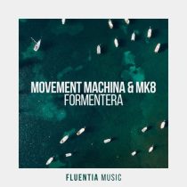 Movement Machina & MK8 – Formentera