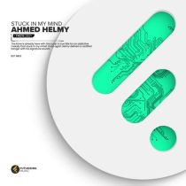 Ahmed Helmy – Stuck In My Mind