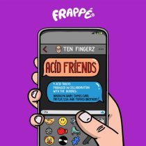 Tomasi Brothers, Brooklyn Baby, Ten Fingerz, James Curd, Mr. Flip, S3A – Acid Friends