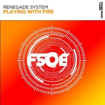 Renegade System – Playing With Fire