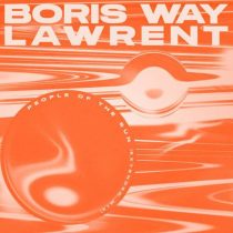 Boris Way, LAWRENT – People of the Sun (Extended Mix)