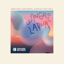 Dr. Feel, RAPHV, Arcade Saiyans – Sangre Latina (Extended Version)