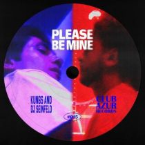 Kungs, DJ Seinfeld, Club Azur – Please Be Mine (Extended)