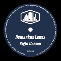 Demarkus Lewis – Sight Unseen