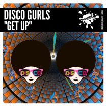 Disco Gurls – Get Up