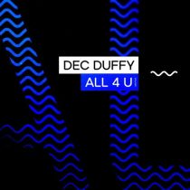Dec Duffy – All 4 U