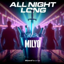 Milyo – All Night Long (Extended Mix)