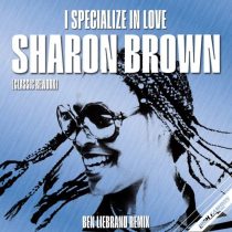 Sharon Brown – I Specialize In Love – Ben Liebrand Classic Rework