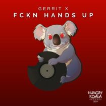 Gerrit X – Fckn Hands Up