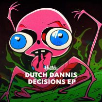 Dutch Dannis – Decisions