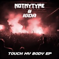 IGDA, NOTMYTYPE – Touch My Body