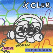 X CLUB. – New World Expression