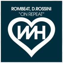 D.Rossini, ROMBE4T – On Repeat